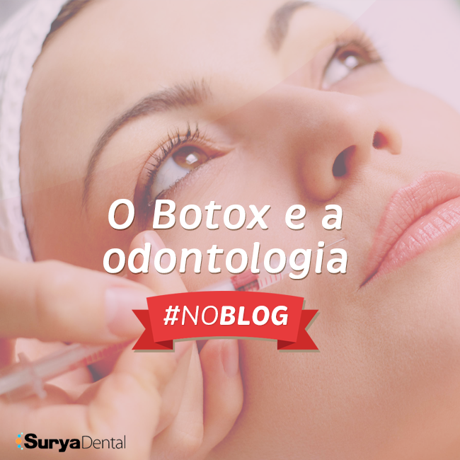 O Botox e a odontologia